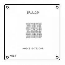 Bga Stencil PC AMD 216-752001 B.0.5