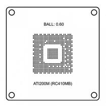 Bga Stentil PC ATI 200M(RC410MB) B-0.60